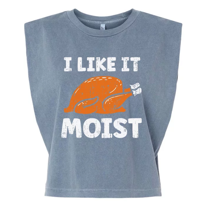 Turkey I Like It Moist Funny Thanksgiving Garment-Dyed Women's Muscle Tee