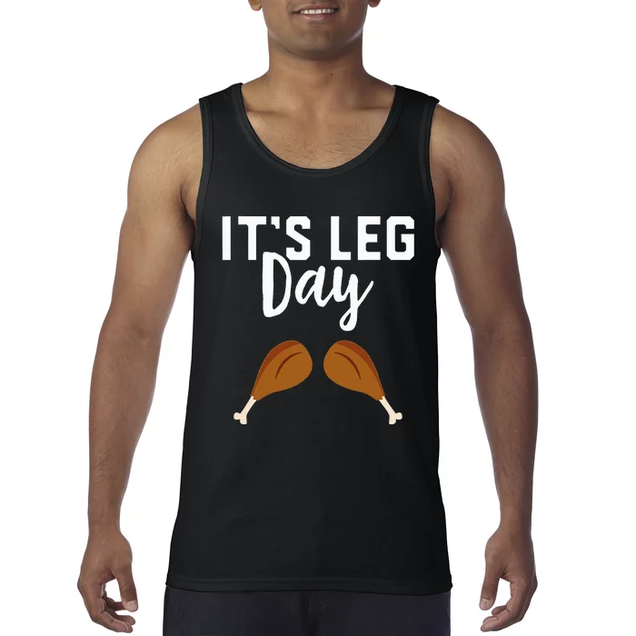 Turkey It's Leg Day Workout Gift Funny Thanksgiving Tank Top