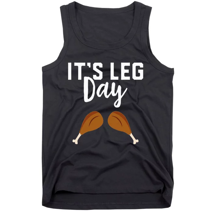 Turkey It's Leg Day Workout Gift Funny Thanksgiving Tank Top