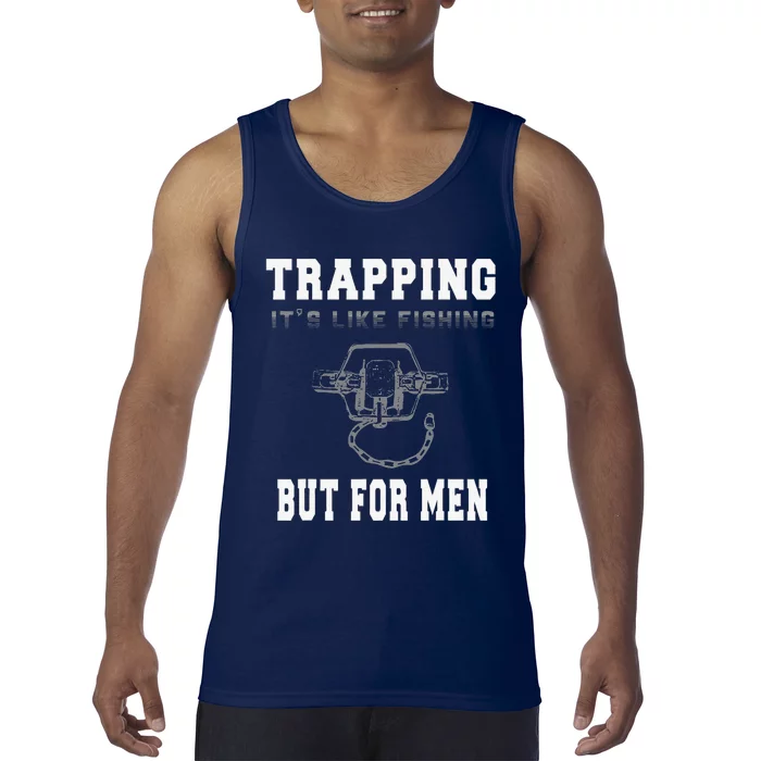 Trapping It's Like Fishing But For Tank Top