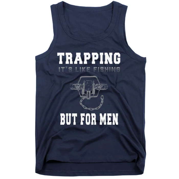 Trapping It's Like Fishing But For Tank Top