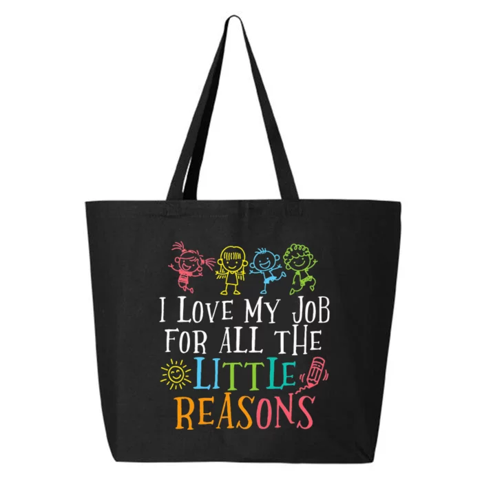 Teacher I Love My Job For All The Little Reasons 25L Jumbo Tote