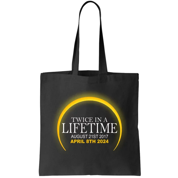 Twice In Lifetime 2024 Solar Eclipse Tote Bag