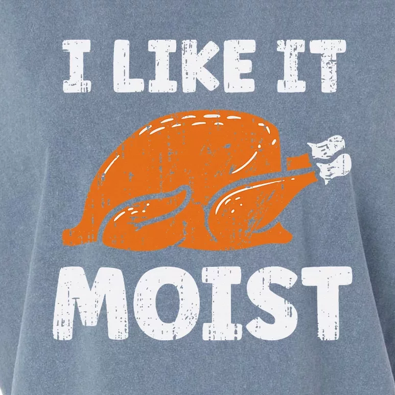 Turkey I Like It Moist Funny Thanksgiving Women Garment-Dyed Women's Muscle Tee