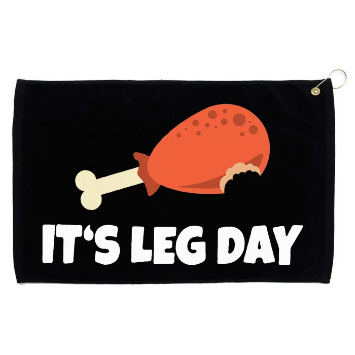 Turkey ItS Leg Day Thanksgiving Workout Grommeted Golf Towel