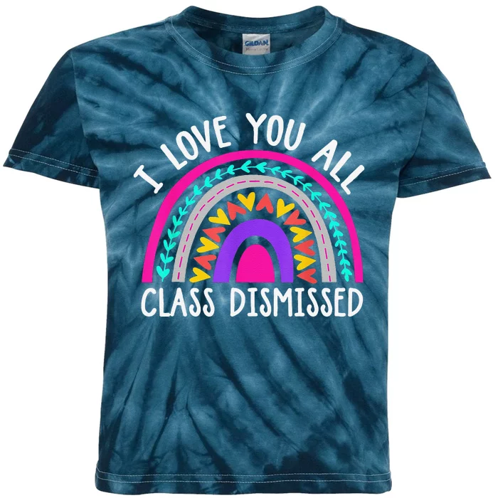 Teacher I Love You All Class Dismissed Last Day Of School Kids Tie-Dye T-Shirt