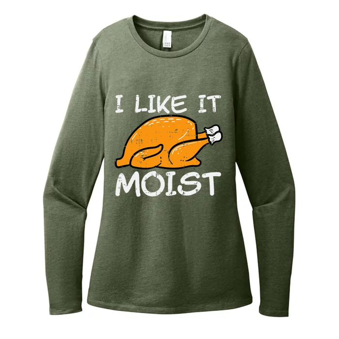 Turkey I Like It Moist Funny Thanksgiving Womens CVC Long Sleeve Shirt