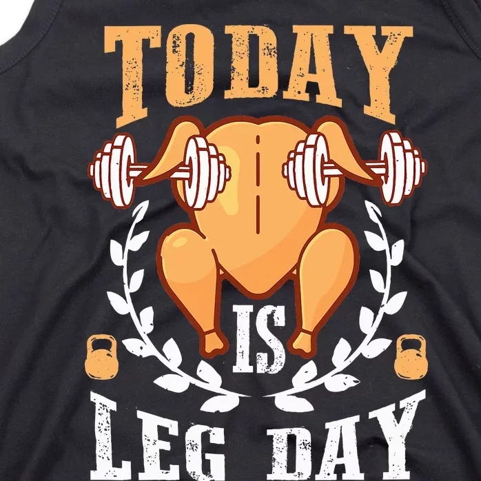 Today is Leg Day Unique Thanksgiving Turkey Workout Gift Tank Top