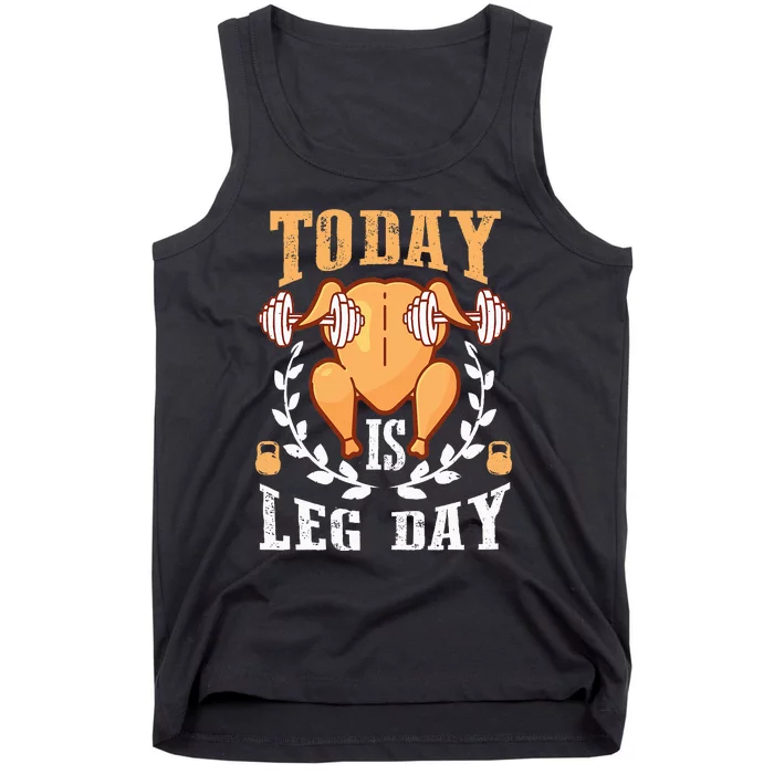 Today is Leg Day Unique Thanksgiving Turkey Workout Gift Tank Top