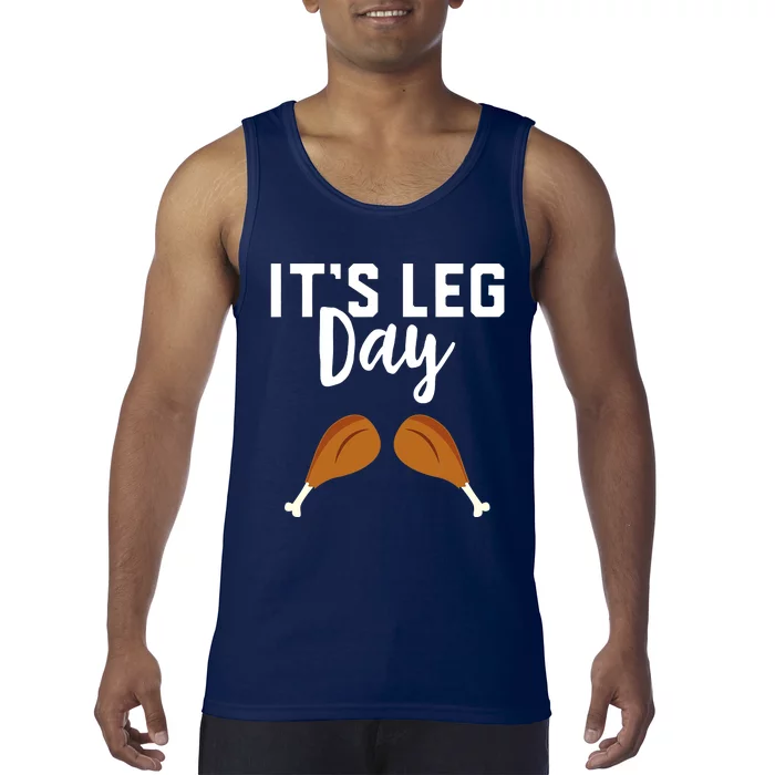 Turkey It's Leg Day Workout Gift Funny Thanksgiving Tank Top