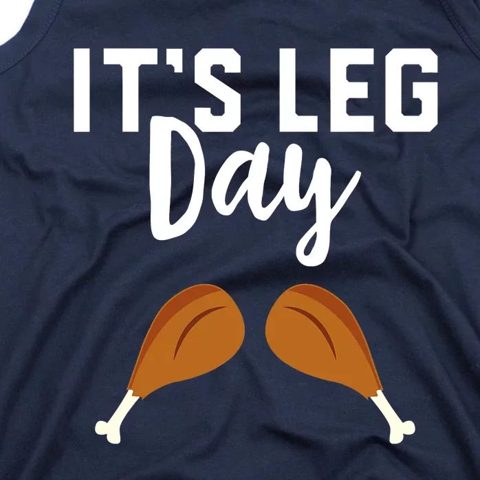 Turkey It's Leg Day Workout Gift Funny Thanksgiving Tank Top