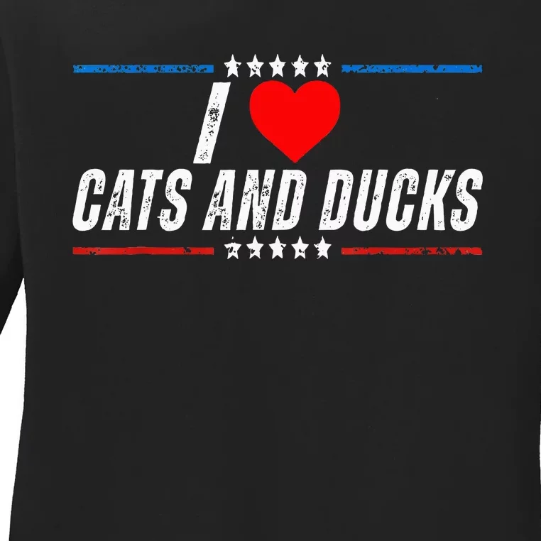 Trump I Love Cats And Ducks Funny Ladies Long Sleeve Shirt