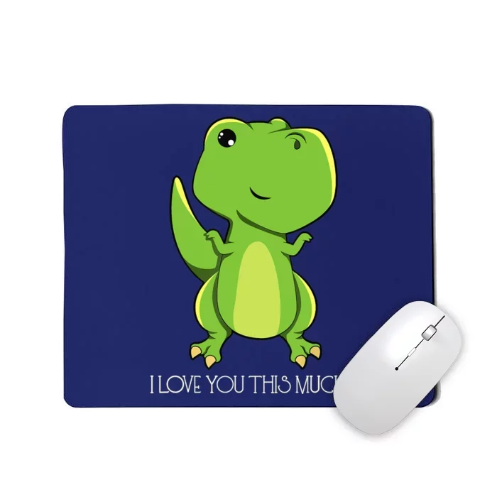 TRex I Love You This Much Kawaii Anime Japanese Mousepad