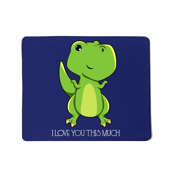 TRex I Love You This Much Kawaii Anime Japanese Mousepad