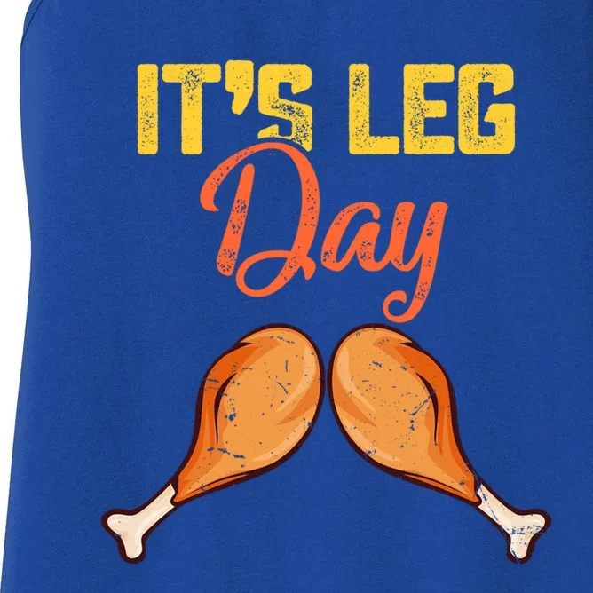 Turkey It's Leg Day Cool Gift Workout Funny Thanksgiving Day Gift Women's Racerback Tank