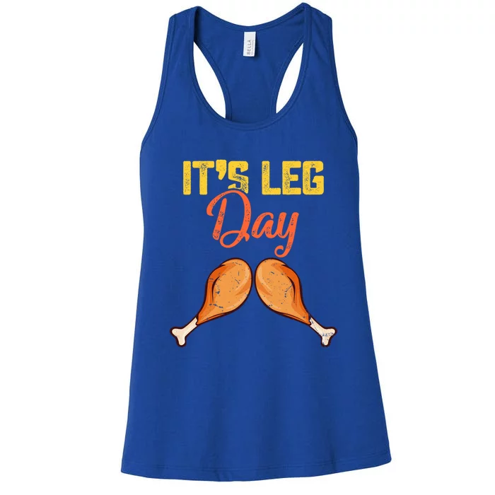 Turkey It's Leg Day Cool Gift Workout Funny Thanksgiving Day Gift Women's Racerback Tank