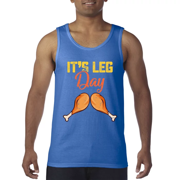 Turkey It's Leg Day Cool Gift Workout Funny Thanksgiving Day Gift Tank Top