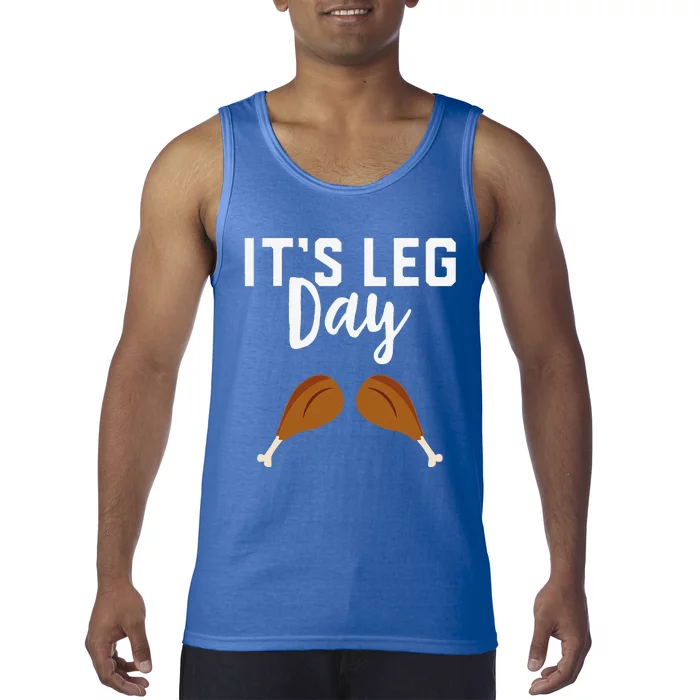 Turkey Its Leg Day Workout Gift Funny Thanksgiving Tank Top