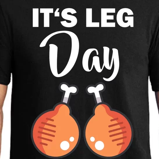 Turkey It's Leg Day Thanksgiving Workout Chicken Legs Funny Cool Gift Pajama Set