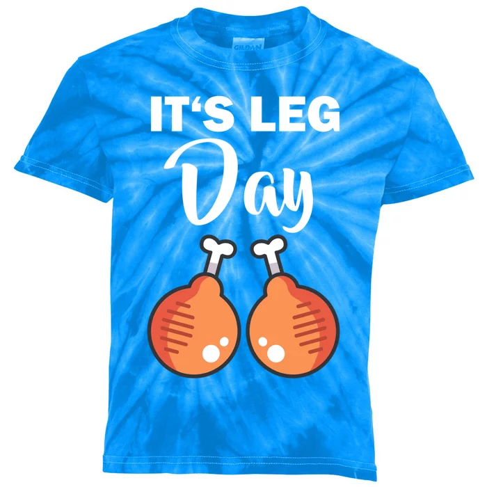 Turkey It's Leg Day Thanksgiving Workout Chicken Legs Funny Cool Gift Kids Tie-Dye T-Shirt