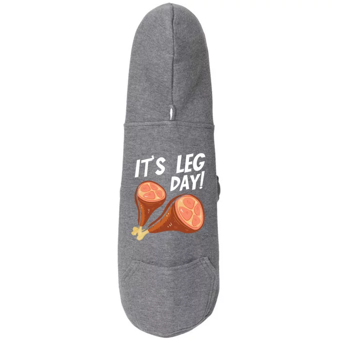 Turkey It's Leg Day Thanksgiving Workout Chicken Legs Funny Gift Doggie 3-End Fleece Hoodie