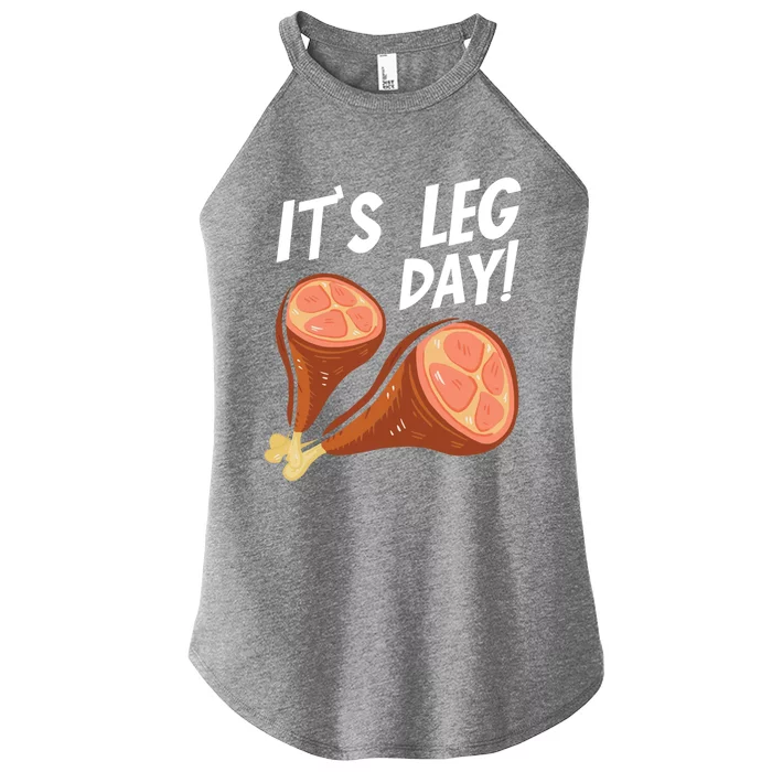 Turkey It's Leg Day Thanksgiving Workout Chicken Legs Funny Gift Women’s Perfect Tri Rocker Tank