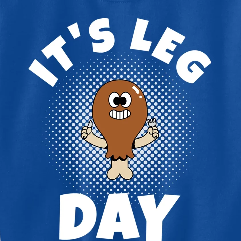 Thanksgiving Its Leg Day Gift Kids Sweatshirt