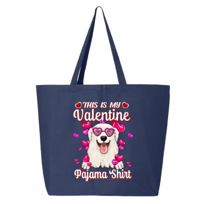 This Is My Valentine Pajama Gift Great Pyrenes Lovers Gift 25L Jumbo Tote