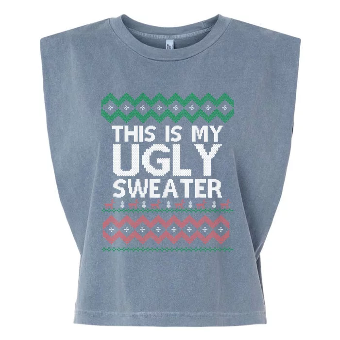 This Is My Ugly Sweater Christmas Xmas Gift Decor Set Gift Garment-Dyed Women's Muscle Tee