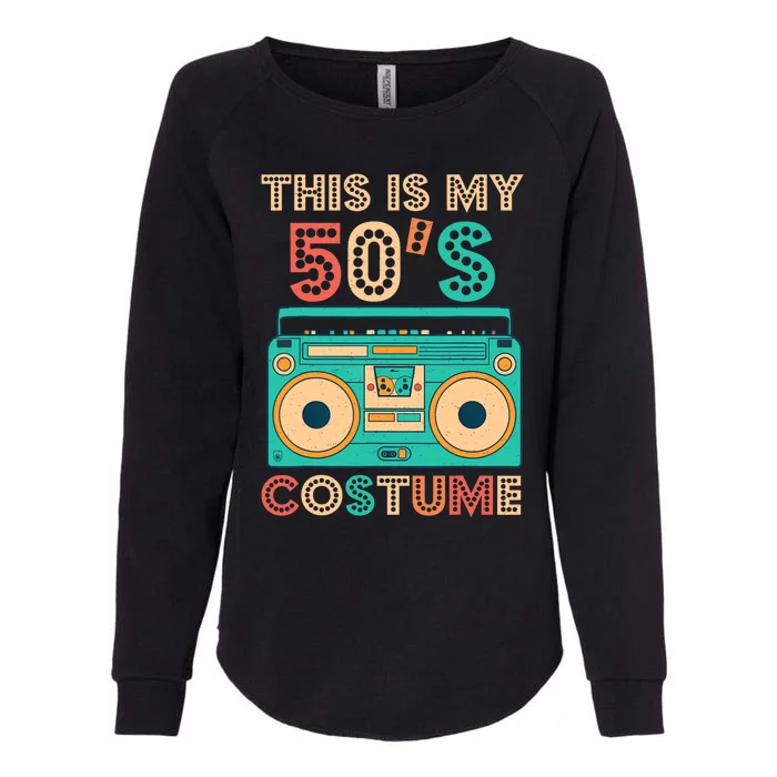 This Is My 50s Costume 1950s Retro Vintage 50s Party Womens California Wash Sweatshirt