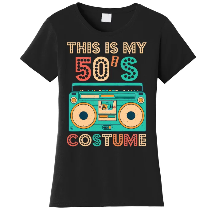 This Is My 50s Costume 1950s Retro Vintage 50s Party Women's T-Shirt