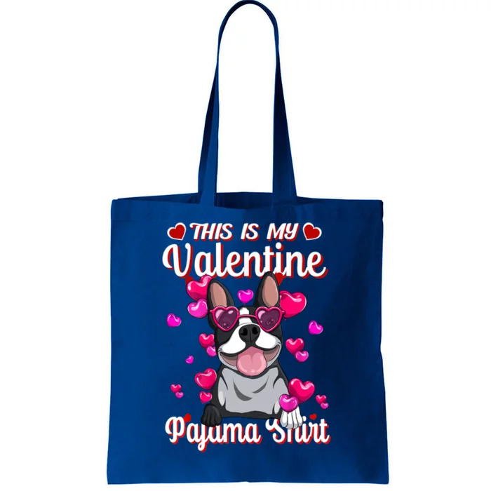 This Is My Valentine Pajama Gift Boston Terrier Lovers Gift Tote Bag