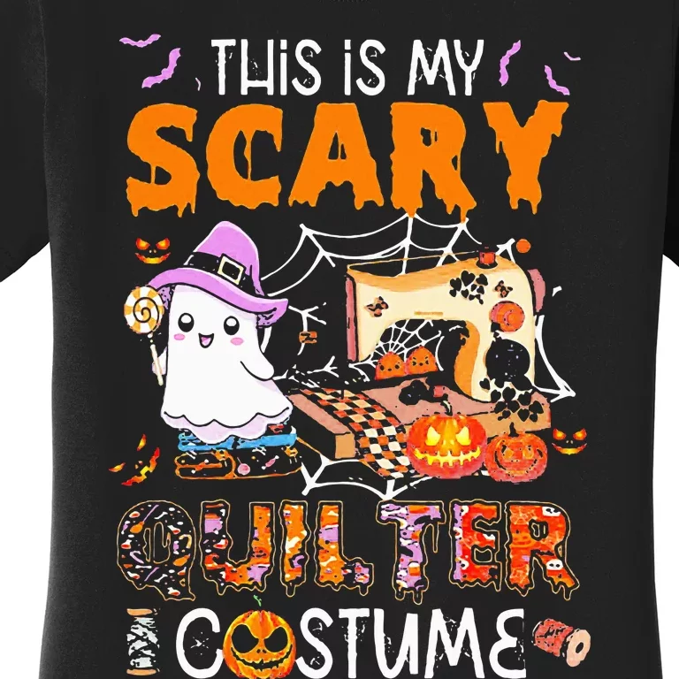 This Is My Scary Quilter Costume Boo Machine Women's T-Shirt