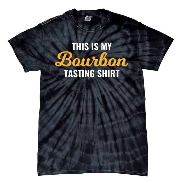 This Is My Bourbon Tasting For Bartender Whiskey Lover Tie-Dye T-Shirt