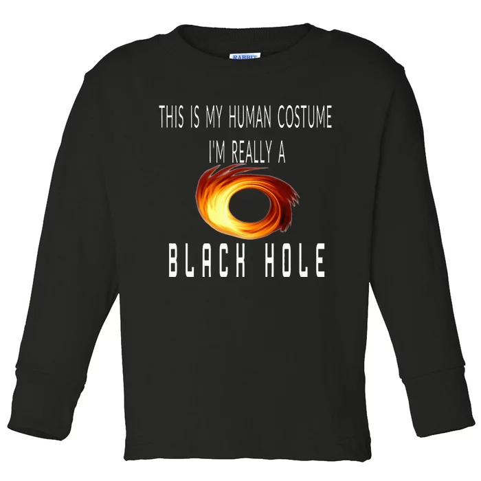 This Is My Human Costume Black Hole Halloween Toddler Long Sleeve Shirt