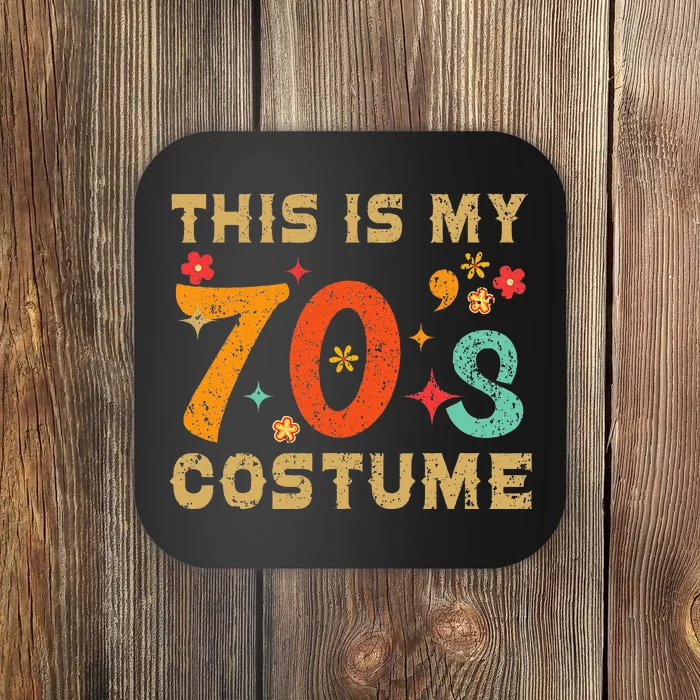 This Is My 70S Costume 1970s Seventies Theme Coaster