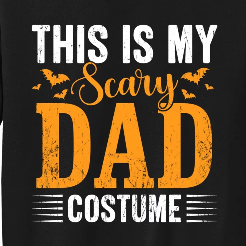 This Is My Scary Dad Costume Father Daughter Halloween Sweatshirt