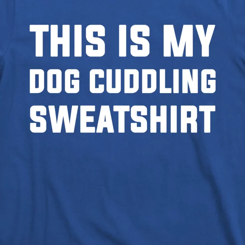 This Is My Dog Cuddling Cute Gift T-Shirt