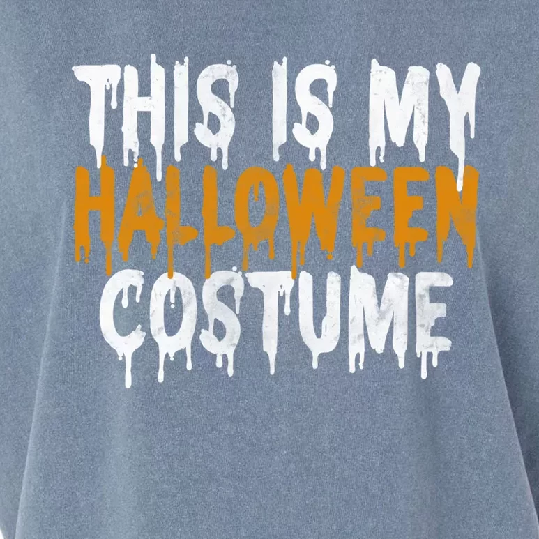 This Is My Halloween Costume Last Minute Halloween Costume Gift Garment-Dyed Women's Muscle Tee