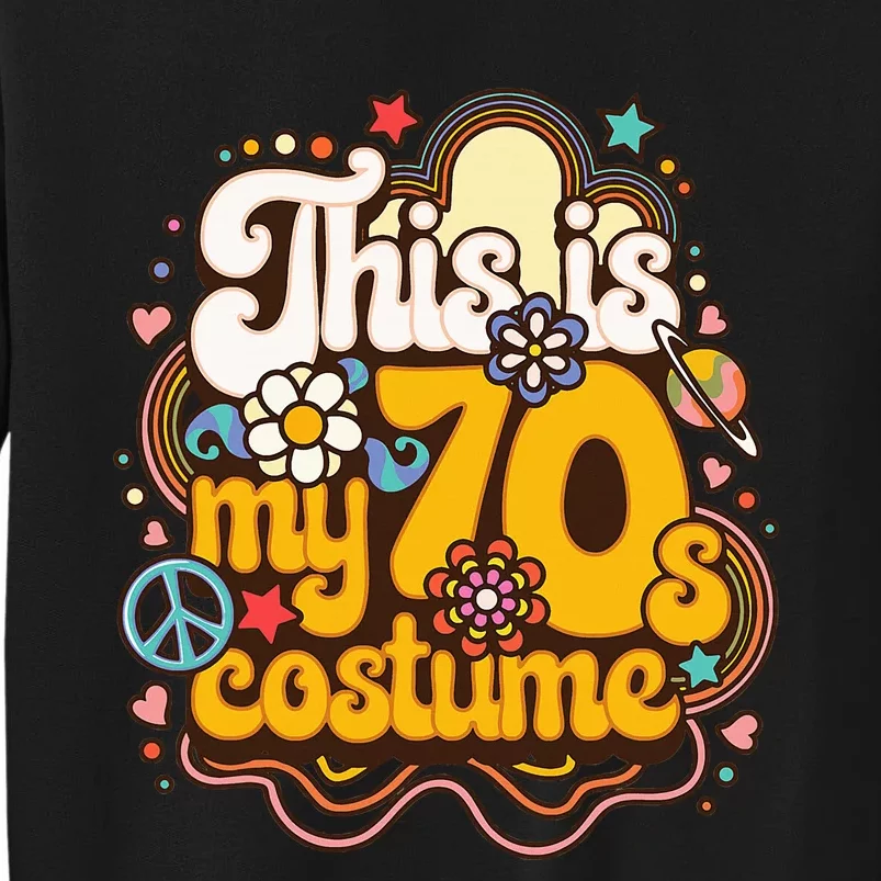 This Is My 70s Costume Theme Party Hippie Retro Friends Sweatshirt