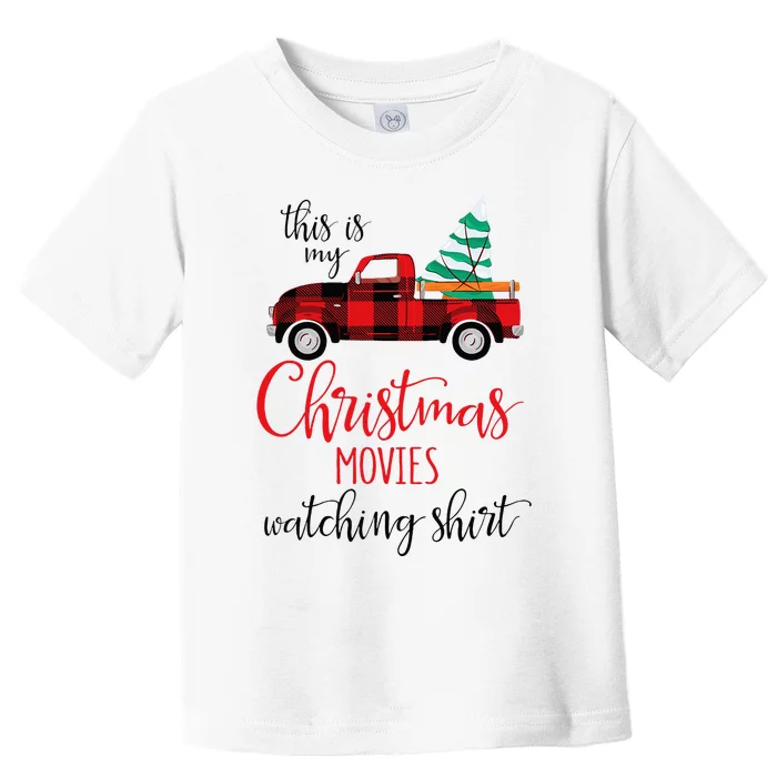 This Is My Christmas Movies Watching Xmas Movie Toddler T-Shirt