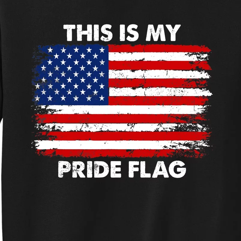 This Is My Pride Flag USA American 4th of July Patriotic Sweatshirt