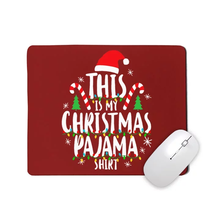 This Is My Christmas Pajama Xmas Family Christmas 2024 Mousepad