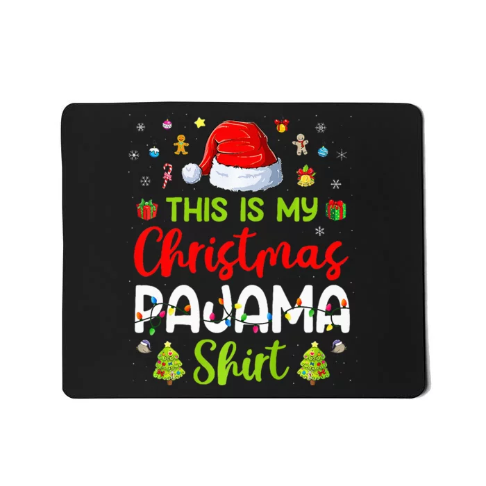 This Is My Christmas Pajama Xmas Lights Holiday Family Mousepad