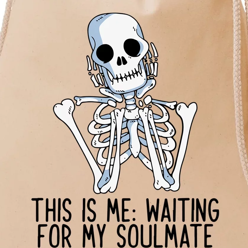 This Is Me Waiting For My Soulmate Skeleton Gift Drawstring Bag