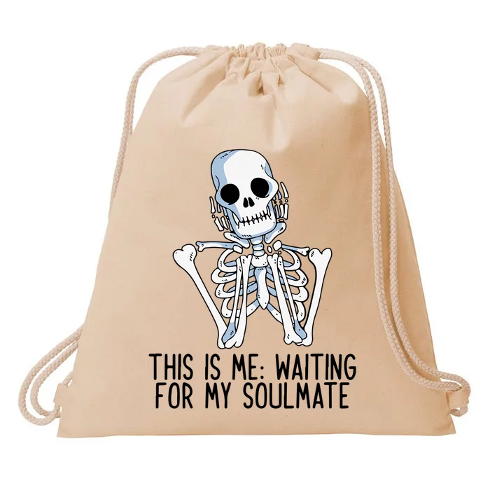 This Is Me Waiting For My Soulmate Skeleton Gift Drawstring Bag