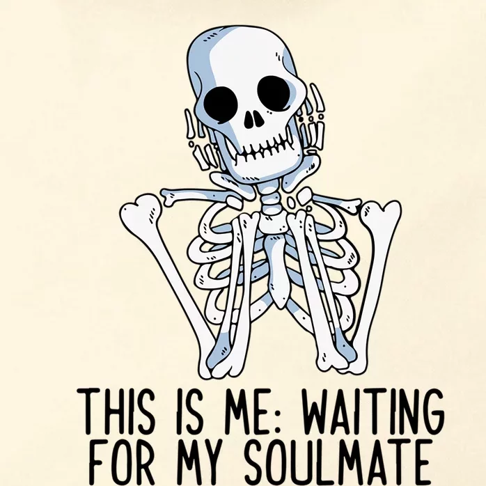 This Is Me Waiting For My Soulmate Skeleton Gift Zip Tote Bag