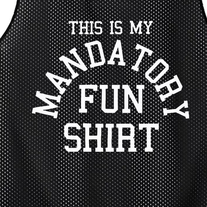 This Is My Mandatory Fun Mesh Reversible Basketball Jersey Tank