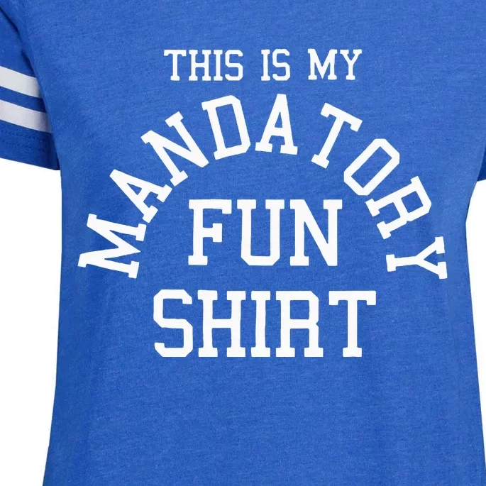 This Is My Mandatory Fun Enza Ladies Jersey Football T-Shirt