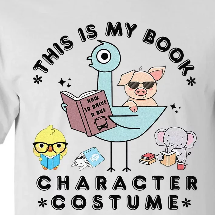 This Is My Book Character Costume Funny Pigeon Reading Gift Tall T-Shirt